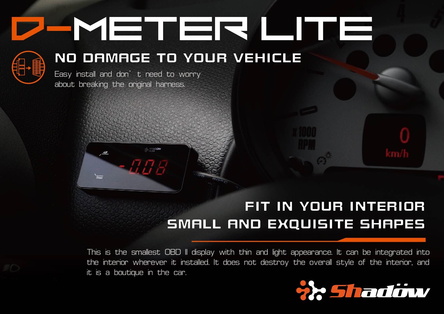 D-meter has feature of NO DAMAGE to vehicle
