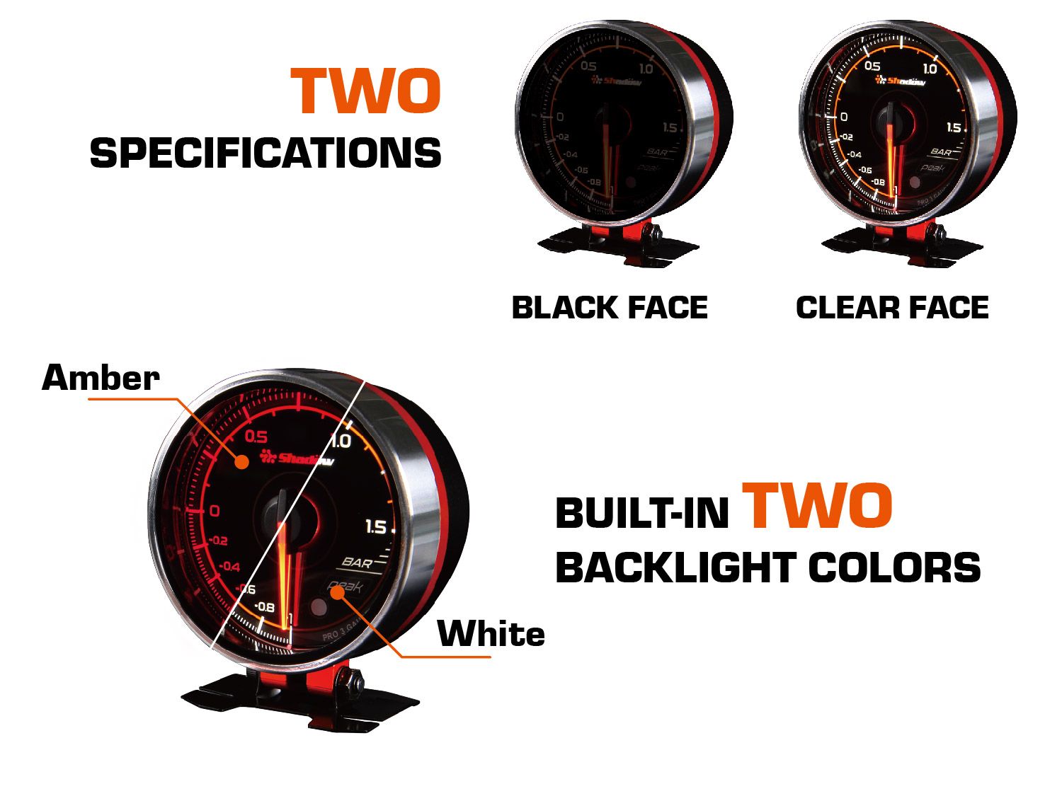 Il existe deux spécifications et deux couleurs de rétroéclairage intégrées de la jauge de course Shadow PRO3